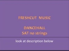 Dancehall Sat no strings